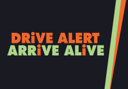 Drive Alert Arrive Alive