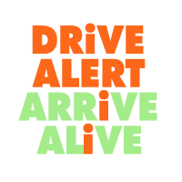 Drive Alert Arrive Alive